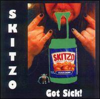 Skitzo : Got Sick!